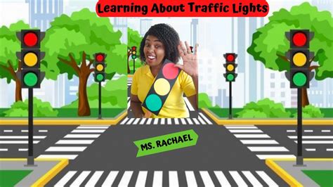Preschool Videos How To Teach Children About Traffic Lights Youtube