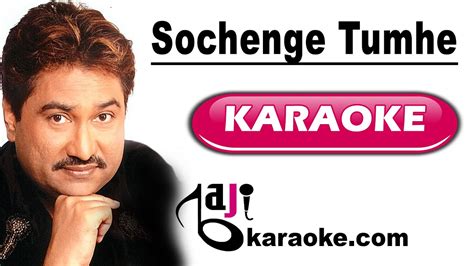Sochenge Tumhe Pyar Video Karaoke Lyrics Deewana Kumar Sanu Baji Karaoke Youtube