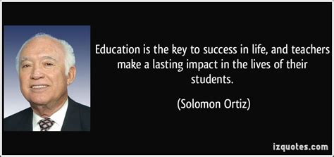 I see education as the key to having a successful future. Quotes On Teachers Impact Students. QuotesGram