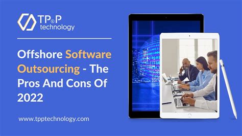 Offshore Software Outsourcing In 2022 The Pros And Cons