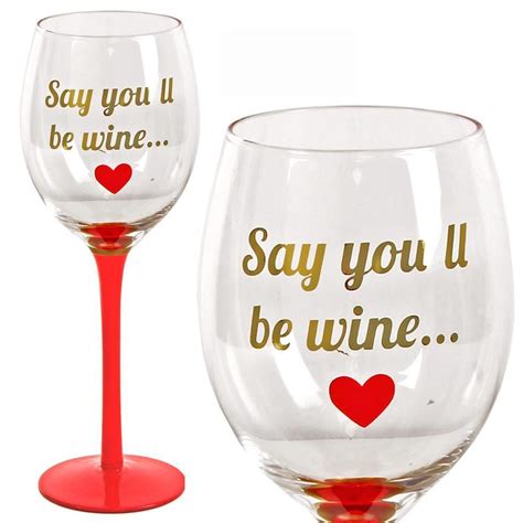 Valentine’s Day Table Wine Glass With Red Stem Say You Ll Be Wine Ebay Diy Wine