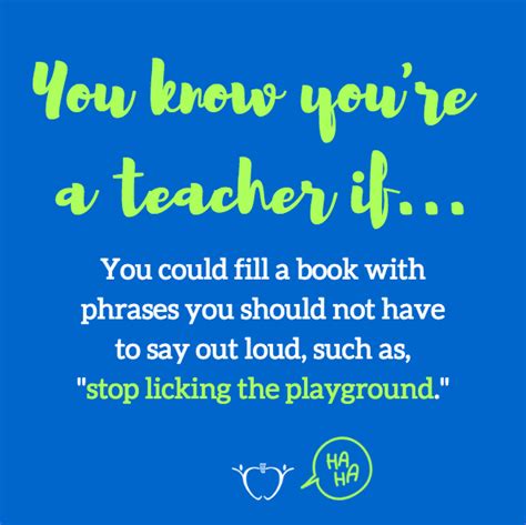 You Know Youre A Teacher If Teacher Jokes Preschool Teacher