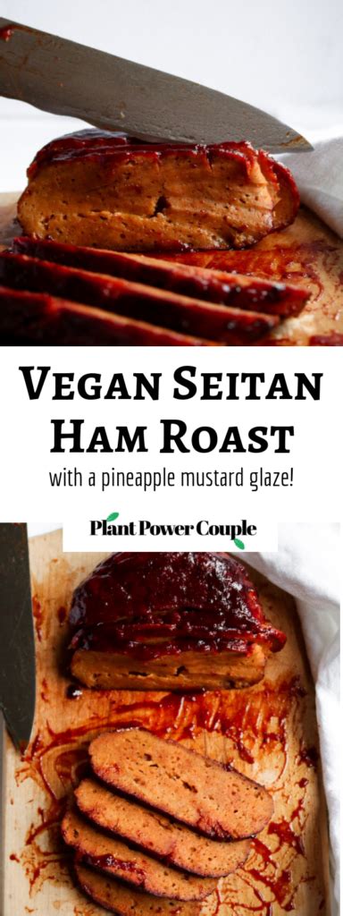Vegan Ham Roast Homemade Seitan Perfect For The Holidays Recipe Vegan Holiday Recipes