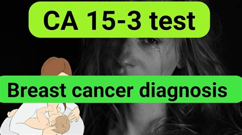 Ca Test Breast Cancer Diagnosis Tumor Marker Everything You