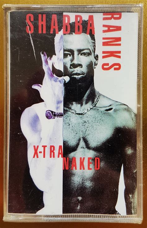 Shabba Ranks X Tra Naked 1992 Cassette Discogs