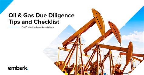 Oil And Gas Due Diligence Tips And Checklist For Producing Asset Acquisitions