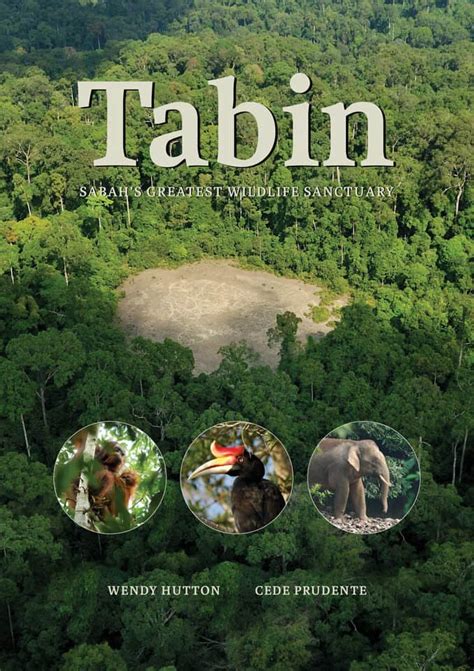 Tabin Sabahs Greatest Wildlife Sanctuary Natural History