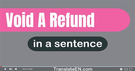 Use Void A Refund In A Sentence