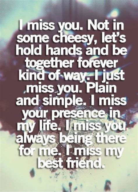 All of us get sad whenever we miss someone, be it a family, friend or lover. 33 Quotes about Missing Someone you Love