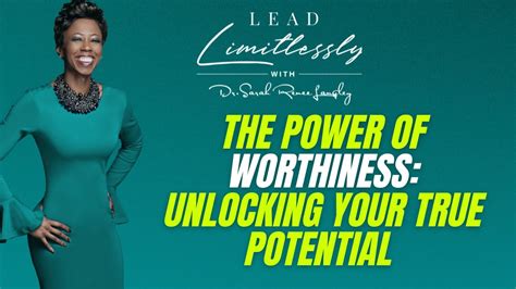 The Power Of Worthiness Unlocking Your True Potential Youtube