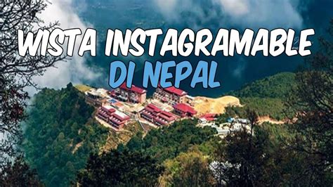 7 Tempat Wisata Paling Instagramable Di Nepal Yang Wajib Dikunjungi Youtube