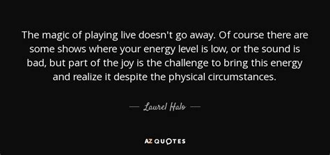 Laurel Halo Quote The Magic Of Playing Live Doesn T Go Away Of Course