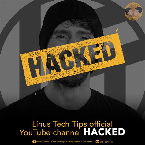 Linus Tech Tips Youtube Channel Hacked Unbox Diaries