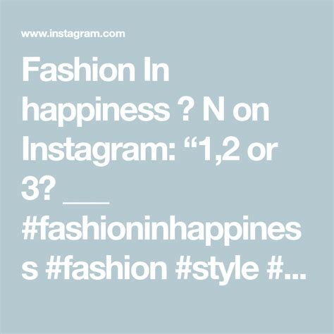 Fashion In Happiness 🦄 N On Instagram 12 Or 3