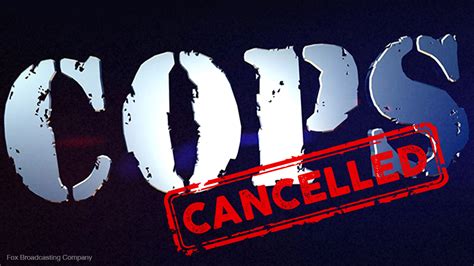 Cops Tv Show Cancelled Rebel News