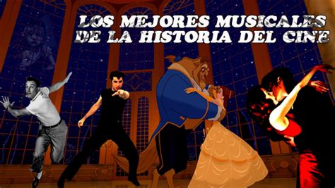 Vota Cuáles Son Los Mejores Musicales De La Historia Del Cine La Cabecita