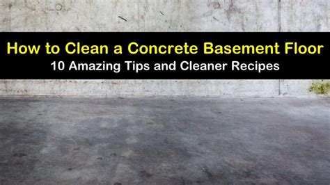 10 Amazing Tips To Clean A Concrete Basement Floor