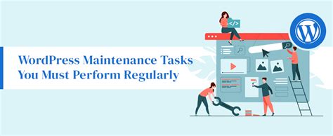 Website Development India Wordpress Maintenance Tasks You Must Perform