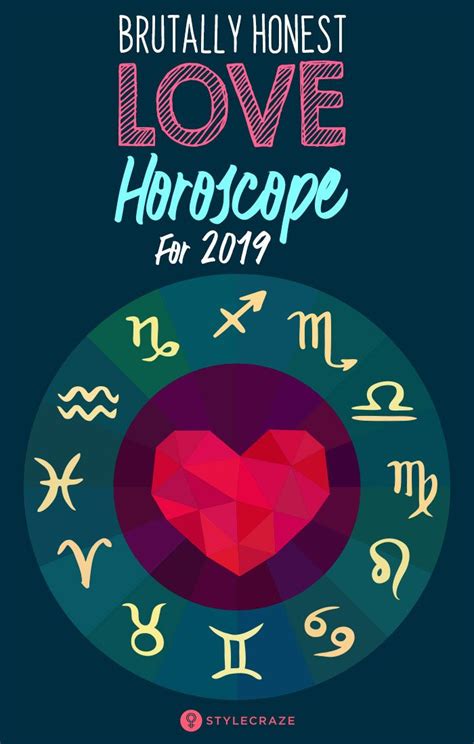 each zodiac sign s brutally honest love horoscope for 2019 love horoscope horoscope zodiac signs
