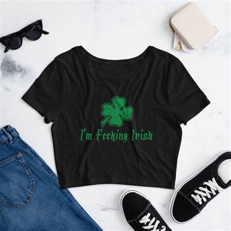 Women S Crop Top St Patricks Day Tee Shirt I M Fecking Etsy