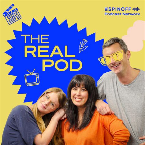 The Real Pod Podcasts The Spinoff