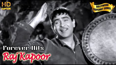 Forever Hits Of Raj Kapoor Songs In Bollywood Evergreen Old Hindi