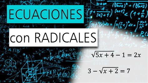Cómo Resolver Ecuaciones Con Radicales 01 4º Eso 1º Bachillerato
