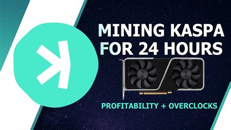 Mining Kaspa Coin For Hr Profitability And Overclocks Youtube