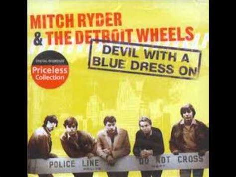 A baker's dozen of books featuring the character of ezekiel easy rawlins were penned by author walter mosley, and it's a shame the box office failure of devil in a blue dress prevented any more mysteries from making the leap from page to screen. Devil with a blue dress - Mitch Ryder & The Detroit Wheels ...