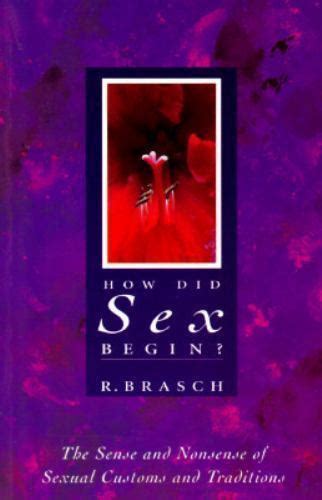How Did Sex Begin By R Brasch Ebay