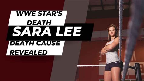 Sara Lees Death Cause Confirmed Wwe Tough Enough Winner Sara Lee