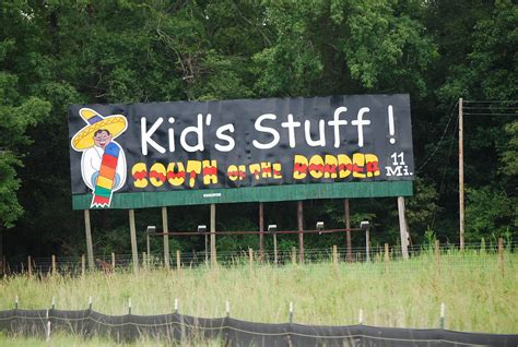 South Of The Border Billboard South Of The Border Is A Res Flickr