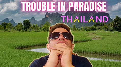 Expat Life In North Thailand 2020 Trouble In Paradise Part 1 Youtube