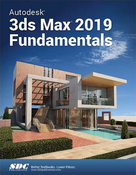 Autodesk 3ds Max 2019 Fundamentals Book Isbn 978 1