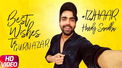 Hardy Sandhu | Best Wishes | Izhaar | Gurnazar | Kanika Mann | DJ GK ...