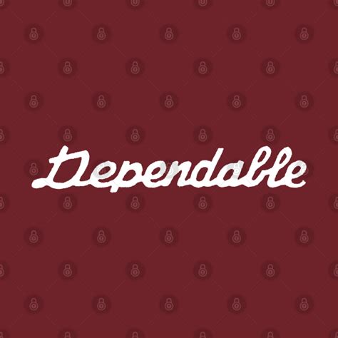 Dependable - Dependable - T-Shirt | TeePublic