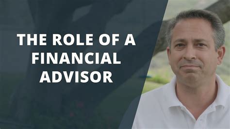 A major part of a financial advisor's job is making clients feel comfortable. The Role of a Financial Advisor - YouTube