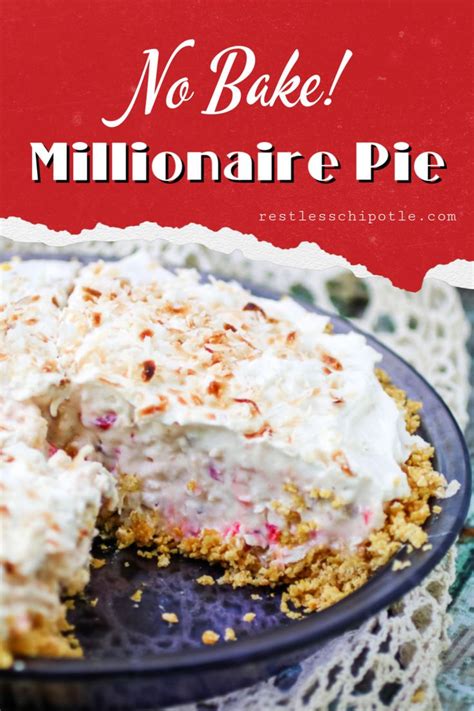 easy millionaire pie recipe furr s cafeteria copycat restless chipotle recipe baking