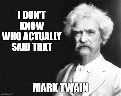 Mark Twain Quote Imgflip