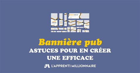 Lart De Créer Une Bannière Publicitaire Web Attractive Apprenti