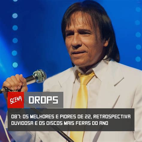 Drops Os Melhores E Piores De Retrospectiva Duvidosa E Os