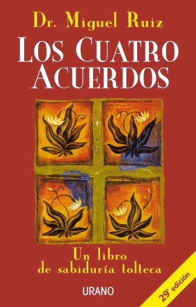 Sé impecable con tus palabras. Los Cuatro acuerdos - Dr. Miguel Ruiz - Descarga PDF | Los cuatro acuerdos, Libros de autoayuda ...