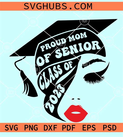 Proud Mom Of 2023 Senior Svg Graduate 2023 Svg Mom Of A Graduate Svg