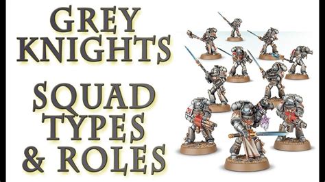 Warhammer 40k Lore The Grey Knights Squad Types Youtube