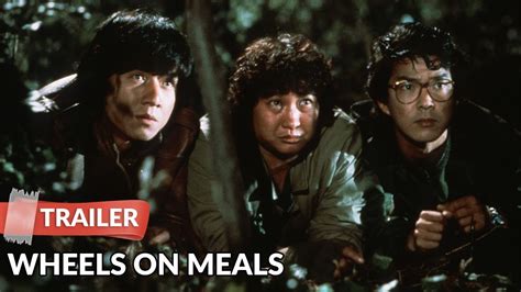 Wheels On Meals 1984 Trailer Hd Jackie Chan Sammo Kam Bo Hung Youtube