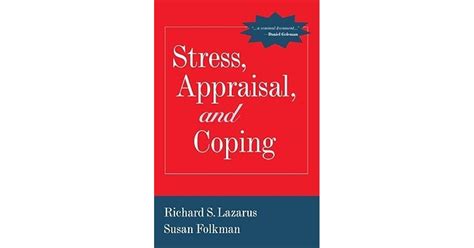 Stress Appraisal And Coping By Richard S Lazarus
