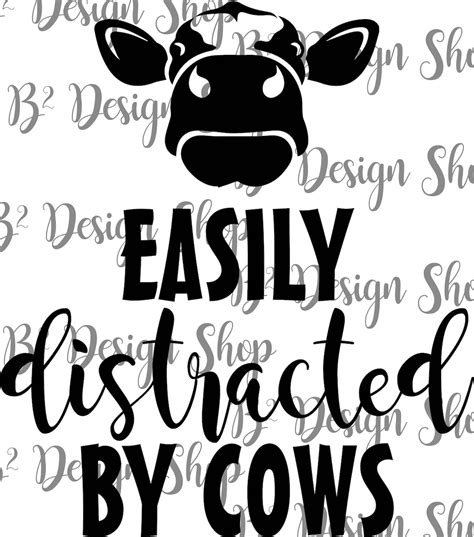Easily Distracted By Cows Digital Svg Png File Etsy