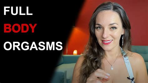 5 steps to having full body orgasm giving a full body orgasm youtube