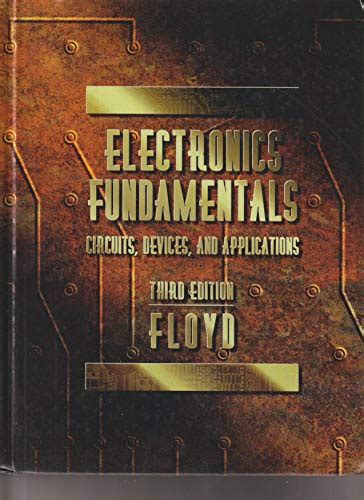 9780023386541 Electronics Fundamentals Circuits Devices And