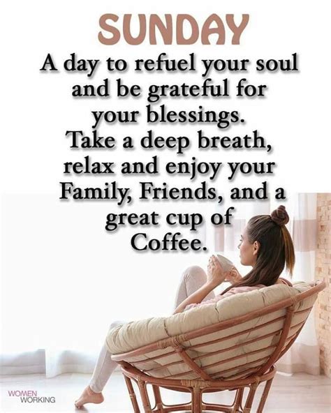 Sunday A Day To Refuel Your Soul And Be Grateful For Your Blessing Take A Deep Breath Relax An